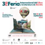 Hoy arranca Tercera Feria Internacional del Libro y la Lectura de Morelia