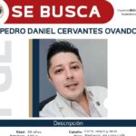Ofrece FGE, recompensa para localizar y detener a Pedro Daniel Cervantes Ovando, por la desaparición de una mujer